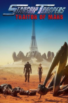 poster Starship Troopers: Traitor of Mars  (2017)