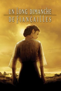 poster Un long dimanche de fiançailles  (2004)