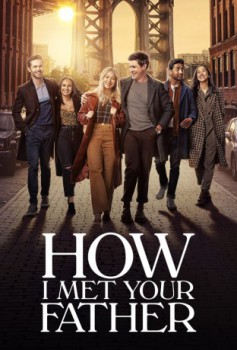 poster How.I.Met.Your.Father - Saison  01-02