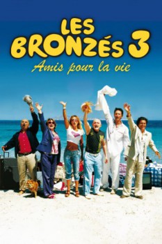poster Les Bronzés 3 : Amis pour la vie  (2006)